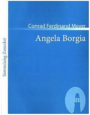 Imagen del vendedor de Angela Borgia a la venta por BuchWeltWeit Ludwig Meier e.K.