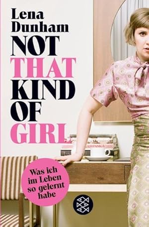 Image du vendeur pour Not That Kind of Girl mis en vente par BuchWeltWeit Ludwig Meier e.K.