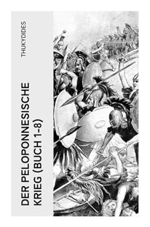 Seller image for Der Peloponnesische Krieg (Buch 1-8) for sale by BuchWeltWeit Ludwig Meier e.K.