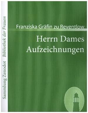 Seller image for Herrn Dames Aufzeichnungen for sale by BuchWeltWeit Ludwig Meier e.K.