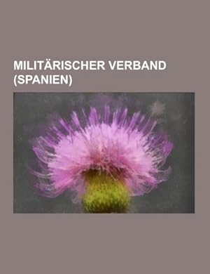 Seller image for Militrischer Verband (Spanien) for sale by BuchWeltWeit Ludwig Meier e.K.