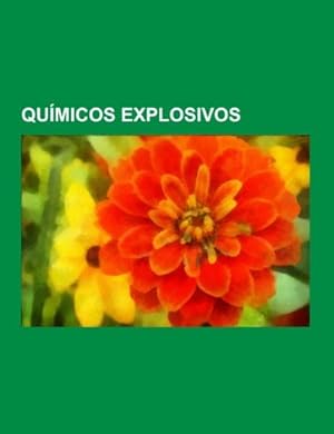 Image du vendeur pour Qumicos explosivos mis en vente par BuchWeltWeit Ludwig Meier e.K.