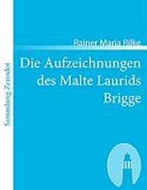 Imagen del vendedor de Die Aufzeichnungen des Malte Laurids Brigge a la venta por BuchWeltWeit Ludwig Meier e.K.