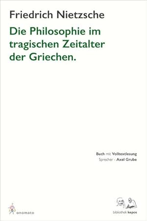 Image du vendeur pour Die Philosophie im tragischen Zeitalter der Griechen mis en vente par BuchWeltWeit Ludwig Meier e.K.