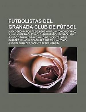 Seller image for Futbolistas del Granada Club de Ftbol for sale by BuchWeltWeit Ludwig Meier e.K.