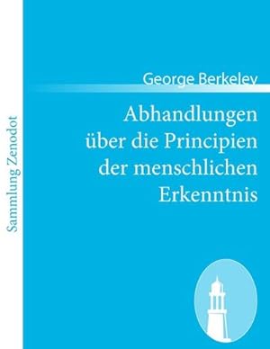 Seller image for Abhandlungen ber die Principien der menschlichen Erkenntnis for sale by BuchWeltWeit Ludwig Meier e.K.