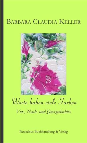 Seller image for Worte haben viele Farben for sale by BuchWeltWeit Ludwig Meier e.K.