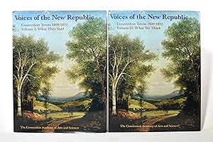 Imagen del vendedor de VOICES OF THE NEW REPUBLIC: CONNECTICUT TOWNS 1800-1832 (TWO VOLUMES) a la venta por Lost Time Books