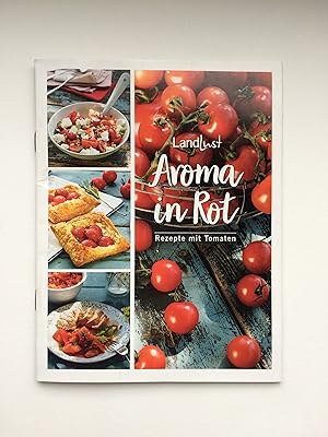 Bild des Verkufers fr Aroma in Rot. Rezepte mit Tomaten zum Verkauf von Bildungsbuch