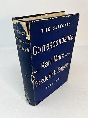 Image du vendeur pour KARL MARX AND FREDERICK ENGELS SELECTED CORRESPONDENCE 1846 - 1895 With Explanatory Notes mis en vente par Frey Fine Books