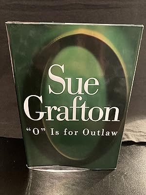 "O" Is for Outlaw / ("Kinsey Millhone" Mystery Series #15) First Edition, 1st Printing