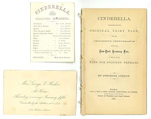 CINDERELLA. DRAMATIZED FROM THE ORIGINAL FAIRY TALE, FOR THE CHILDREN'S PERFORMANCE DURING THE NE...