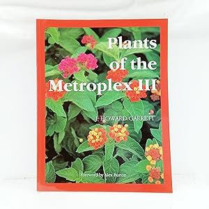 Seller image for Plants of the Metroplex III for sale by Cat On The Shelf