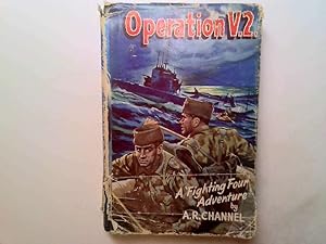 Image du vendeur pour Operation V.2. - A 'Fighting Four' Adventure mis en vente par Goldstone Rare Books