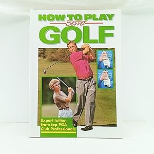 Seller image for How to Play Better Golf for sale by Cat On The Shelf