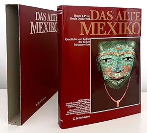 Das Alte Mexiko: Geschichte und Kultur der Völker Mesoamerikas [German text]