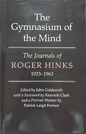 Imagen del vendedor de The Gymnasium of the Mind: The Journals of Roger Hinks, 1933-1963 a la venta por Object Relations, IOBA