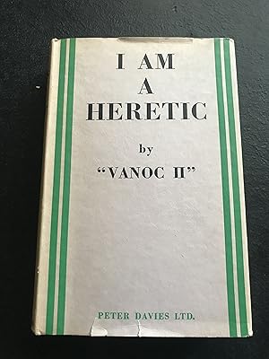 Seller image for I am a Heretic for sale by Sheapast Art and Books