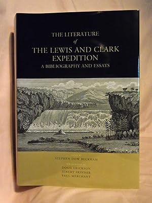 THE LITERATURE OF THE LEWIS AND CLARK EXPEDITION; A BIBLIOGRAPHY AND ESSAYS