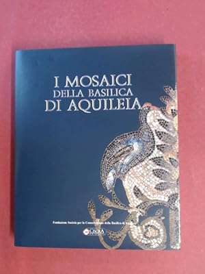 Image du vendeur pour I Mosaici della Basilica di Aquileia. Fotografie di: Enzo Andrian. mis en vente par Wissenschaftliches Antiquariat Zorn