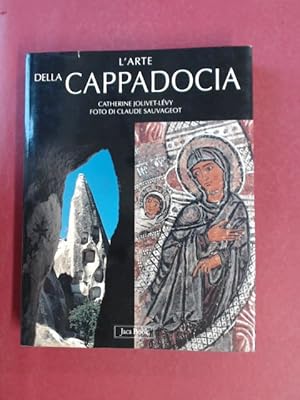 Imagen del vendedor de L'arte della Cappadocia. Fotografie di Claude Sauvageot. Traduzione dal francese di Gloria Romagnoli. a la venta por Wissenschaftliches Antiquariat Zorn