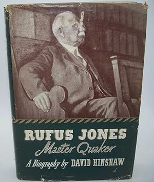 Seller image for Rufus Jones, Master Quaker: A Biography for sale by Easy Chair Books