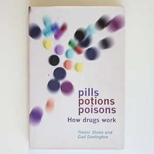 Imagen del vendedor de Pills, Potions, and Poisons: How Drugs Work a la venta por Fireside Bookshop