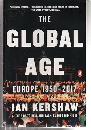 The Global Age: Europe 1950-2017 (The Penguin History of Europe)