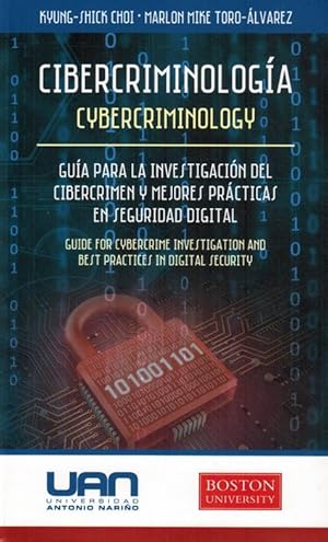 Imagen del vendedor de Cibercriminologa: gua para la investigacin del cibercrimen y mejores prcticas en seguridad digital. [Ttulo original: Cybercriminology: guide for cybercrime investigation and best practices in digital security]. a la venta por La Librera, Iberoamerikan. Buchhandlung