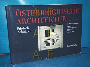 Bild des Verkufers fr sterreichische Architektur im 20. JahrhundertBand 1: Obersterreich, Salzburg, Tirol, Vorarlberg zum Verkauf von Antiquarische Fundgrube e.U.