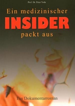 Image du vendeur pour Ein medizinischer Insider packt aus mis en vente par BuchWeltWeit Ludwig Meier e.K.