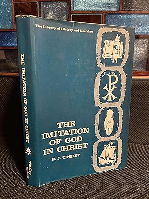 The Imitation of God in Christ An Essay on the Biblical Basis of Christian Spirituality