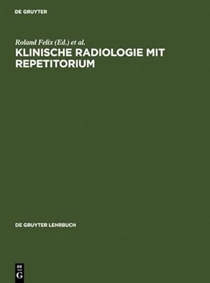 Immagine del venditore per Klinische Radiologie mit Repetitorium venduto da BuchWeltWeit Ludwig Meier e.K.