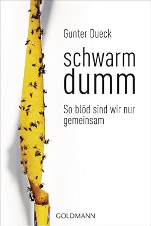 Seller image for Schwarmdumm for sale by BuchWeltWeit Ludwig Meier e.K.