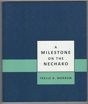 A Milestone on the Nechako