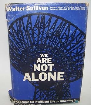 Seller image for We Are Not Alone: The Search for Intelligent Life on Other Worlds for sale by Easy Chair Books