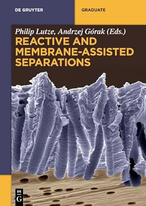 Immagine del venditore per Reactive and Membrane-Assisted Separations venduto da BuchWeltWeit Ludwig Meier e.K.