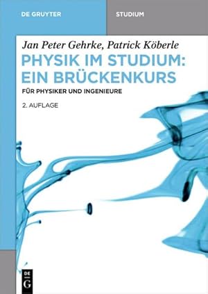 Immagine del venditore per Physik im Studium - Ein Brckenkurs venduto da BuchWeltWeit Ludwig Meier e.K.