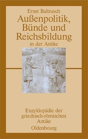 Imagen del vendedor de Auenpolitik, Bnde und Reichsbildung in der Antike a la venta por BuchWeltWeit Ludwig Meier e.K.