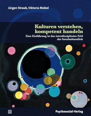 Imagen del vendedor de Kulturen verstehen, kompetent handeln a la venta por BuchWeltWeit Ludwig Meier e.K.