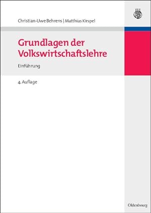 Seller image for Grundlagen der Volkswirtschaftslehre for sale by BuchWeltWeit Ludwig Meier e.K.
