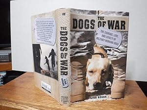 The Dogs of War - The Courage, Love, and Loyalty of Military Working Dogs