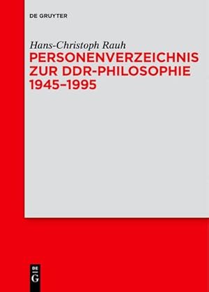 Seller image for Personenverzeichnis zur DDR-Philosophie 1945-1995 for sale by BuchWeltWeit Ludwig Meier e.K.