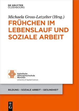 Seller image for Frhchen im Lebenslauf und Soziale Arbeit for sale by BuchWeltWeit Ludwig Meier e.K.