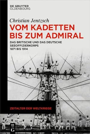 Seller image for Vom Kadetten bis zum Admiral for sale by BuchWeltWeit Ludwig Meier e.K.