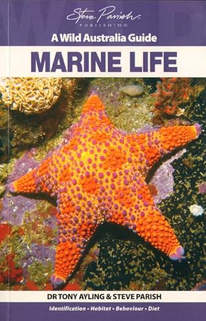 Seller image for Marine life: a wild Australia guide. for sale by Andrew Isles Natural History Books