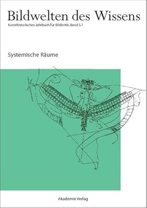 Bild des Verkufers fr Bildwelten des Wissens Systemische Rume. Bd.5/1 zum Verkauf von BuchWeltWeit Ludwig Meier e.K.