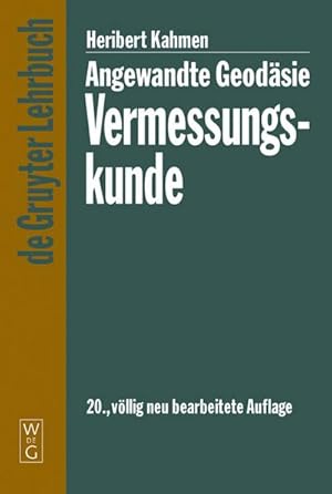 Imagen del vendedor de Angewandte Geodsie: Vermessungskunde a la venta por BuchWeltWeit Ludwig Meier e.K.