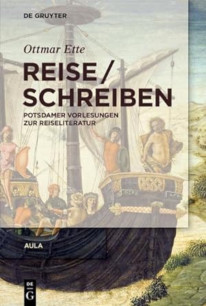 Seller image for Ottmar Ette: Aula ReiseSchreiben for sale by BuchWeltWeit Ludwig Meier e.K.