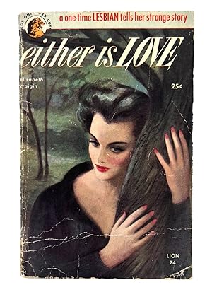 Imagen del vendedor de 1952 Early Lesbian Pulp Memoir Either is Love by Elisabeth Craigin a la venta por Max Rambod Inc